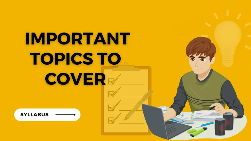 A yellow colored background image with the text "Important Topics to Cover" written on it.