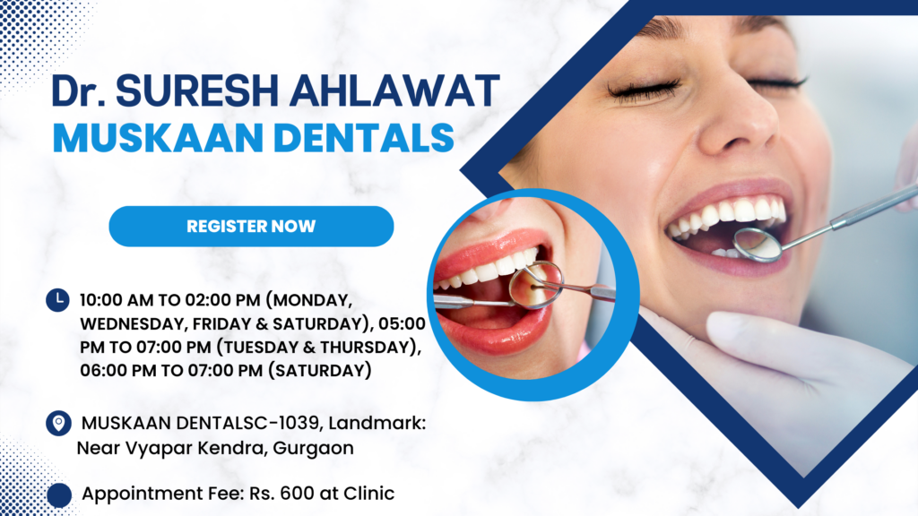 A poster with dental details of Dr. Suresh Ahlawat