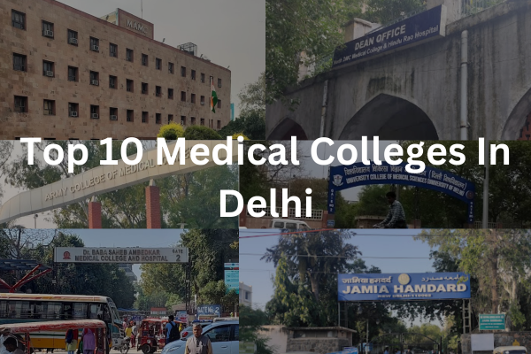 Collage of the best medical colleges in Delhi